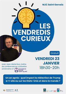 MJC - Les Vendredis Curieux - Un an après : quel impact la réélection de Trump a-t-elle eu sur les E