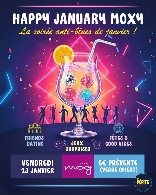 Happy January - Soirée anti-blues de janvier !_Annecy - Moxy Annecy