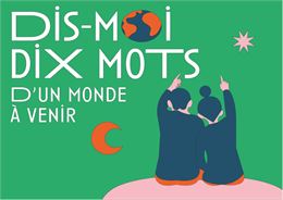 Exposition Dis-Moi Dix Mots d'un monde à venir - Libre de droit
