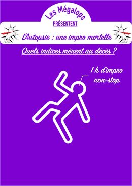 Théâtre d'improvisation " L'Autopsie : une impro mortelle"_Annecy - Les Mégalops