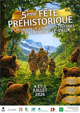 5ème Fête Préhistorique en Chartreuse_Entremont-le-Vieux - Musée de l'ours des cavernes
