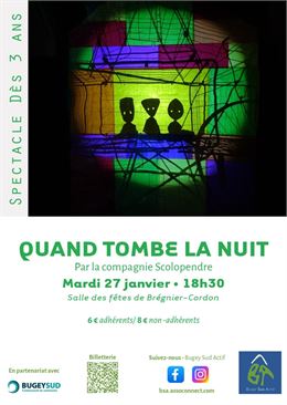 Spectacle : Quand tombe la nuit_Brégnier-Cordon - BSA