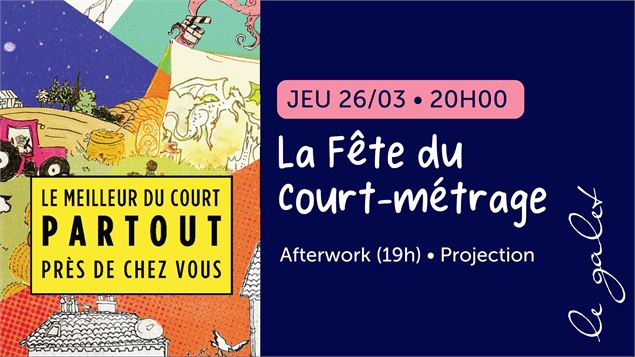 La Fête du court-métrage - Le Galet Reyrieux