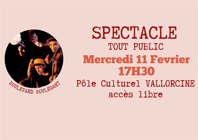Spectacle en famille - Boulevard Boulégant_Vallorcine - vallorcine