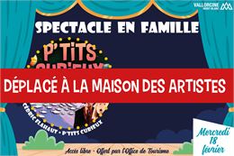 Spectacle en famille - P’tits curieux_Vallorcine
