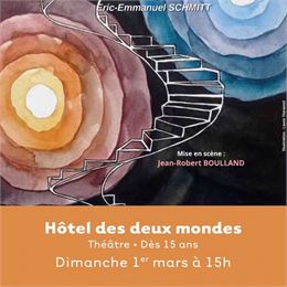 Pièce de théâtre : "Hôtel des deux mondes"_Groslée-Saint-Benoit - Bugey Sud Actif