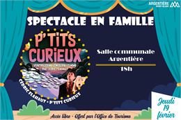 Spectacle en famille - P’tits curieux_Argentière - OT Les Houches