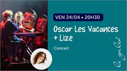 Concert : Oscar Les Vacances + Lize - Le Galet Reyrieux