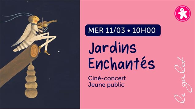 Ciné-concert Jeune Public : Jardins enchantés - Le Galet Reyrieux