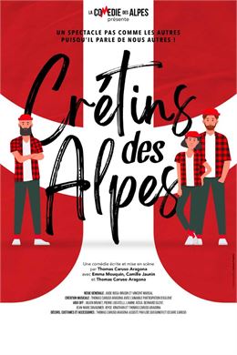 Spectacle : Crétins des Alpes_Albertville