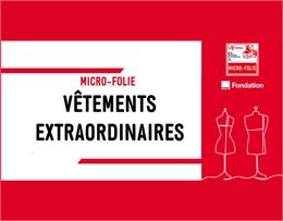 bannière vêtements extraordinaires - Micro-Folie