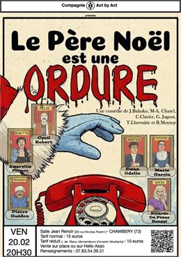 Théâtre : "Le père Noël est une ordure"_Chambéry - Compagnie Act by act 2026