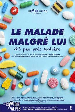 le malade malgré lui - La comédie des Alpes