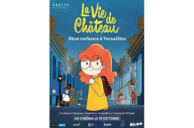 Cinéma Jeunes Programmateurs : LA VIE DE CHÂTEAU, MON ENFANCE A VERSAILLES_Saint-Gervais-les-Bains