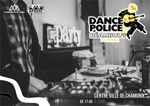 Les Déambul's de Février - « Dance Police »_Chamonix-Mont-Blanc