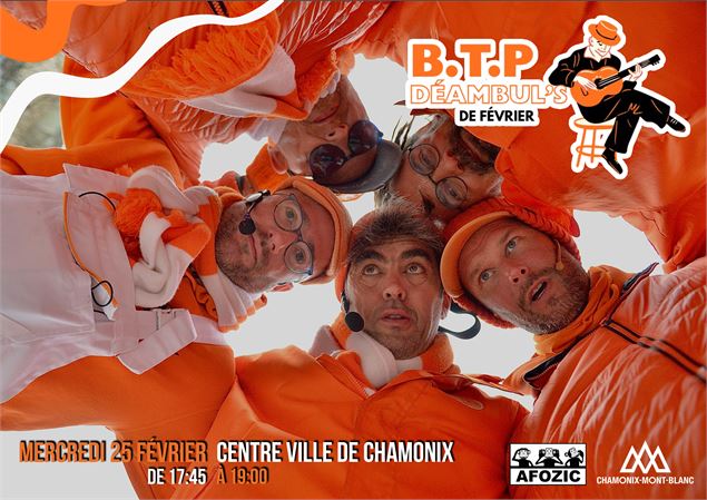 Les Déambul's de Février - « B.T.P »_Chamonix-Mont-Blanc