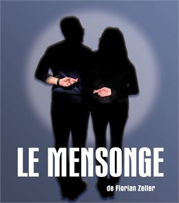 Théâtre : Le Mensonge_Balan