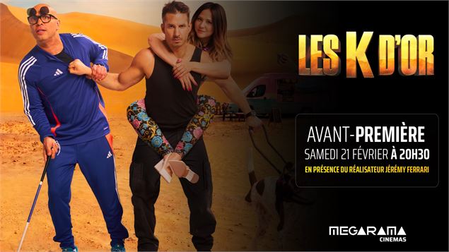 Avant-première du film : Les k'D'or_Annecy - Megarama Annecy