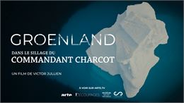 Projection - Groenland dans le sillage du commandant Charcot - Victor Jullien_Saint-Gervais-les-Bain