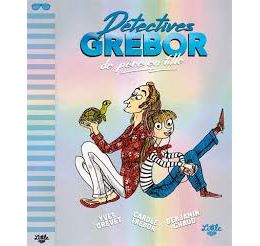 couverture du livre détective grebor - Benjamin Chaud