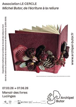 Affiche de l'exposition "Michel Butor, de l’écriture à la reliure" - ©ArchipelButor