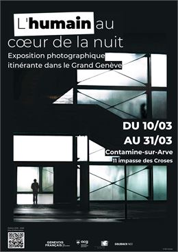 Exposition photo – L’humain au cœur de la nuit_Contamine-sur-Arve