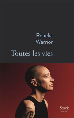 Toutes les vies de Rebeka Warrior - © Marie Rouge