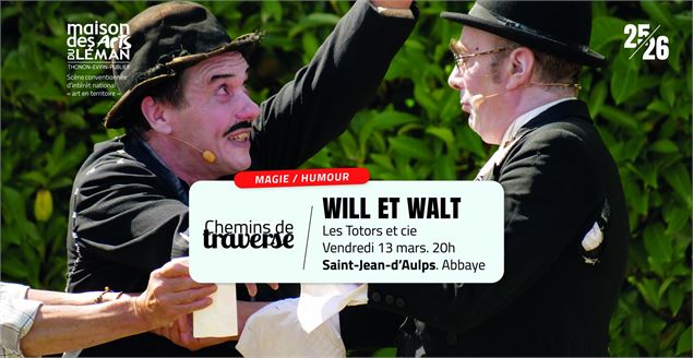 affiche Will et Walt - MAL Thonon