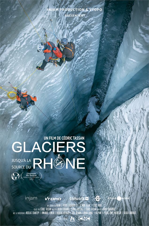 affiche Glaciers jusqu'à la source du Rhône - © Injam Production / Etoile Noire Production / Ushuaïa