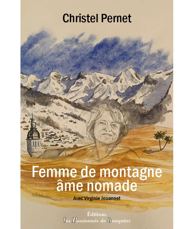 Femme de montagne, âme nomade de Christel Pernet - Christel Pernet