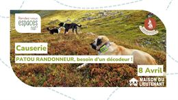 Causerie : "Patou randonneur, besoin d'un décodeur"