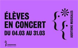 Elèves en concert : auditions musicales • Mars 2026_Annemasse - Conservatoire d'Annemasse Agglo
