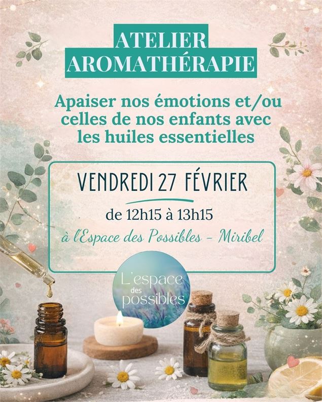 Atelier aromathérapie - l'Espace des Possibles