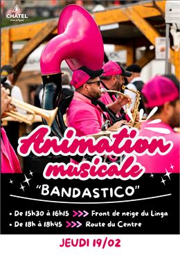 Animation musicale "Bandastico"_Châtel - Châtel Tourisme