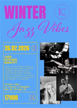 Winter Jazz Vibes - Le Centre Champéry / Fred Bintner Quartet