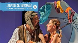 P'tit dej spectacle - Cie Chapiteau Théâtre CSC Les Libellules