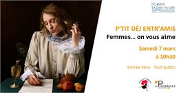 P'tit déj entr'AMIs : Femmes... on vous aime !