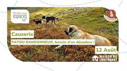 Causerie : Patou randonneur, besoin de décodeur