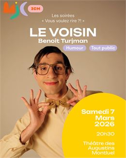 « Le Voisin » Benoît Turjman - MJC
