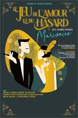 Pièce de théâtre : "Le jeu de l'amour et du Hasard : les années folles"_Courchevel - Le jeu de l'amo