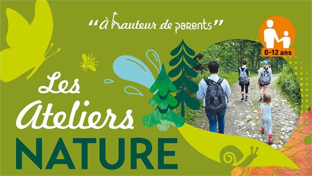 A Hauteur de Parents : Atelier Nature_La Vernaz