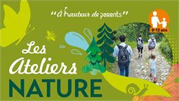A Hauteur de Parents : Atelier Nature_La Vernaz