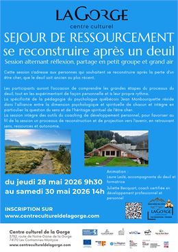 Séjour "Se reconstruire après un deuil" au Centre Culturel de la Gorge_Les Contamines-Montjoie
