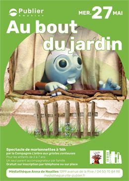 Spectacle de marionnettes : "Au bout du jardin" à Publier - Mediathèque Anne de Noailles