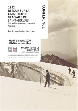 Conférence " 1892. Retour sur la catastrophe de Saint-Gervais"" par Romain Cauliez_Saint-Gervais-les