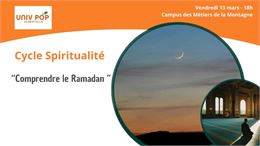 Conférence vitaminée - cycle spiritualité : Comprendre le Ramadan_Albertville