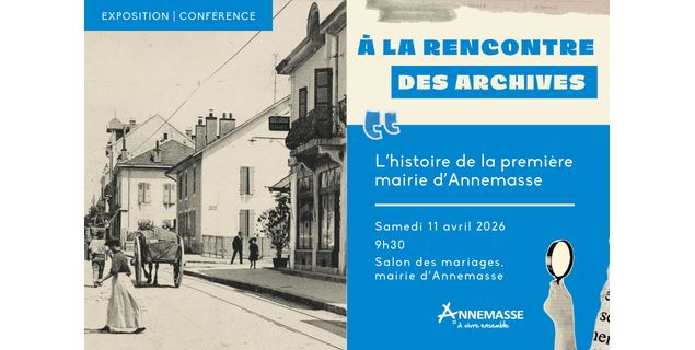 Conférence - Exposition : L'histoire de la première mairie d'Annemasse_Annemasse