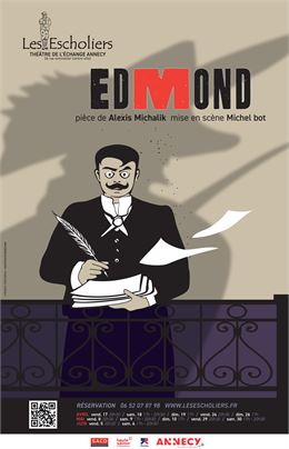 Théâtre : Edmond_Annecy - Les Escholiers