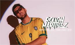 DJ SET • Rough Martinez - Rough Martinez