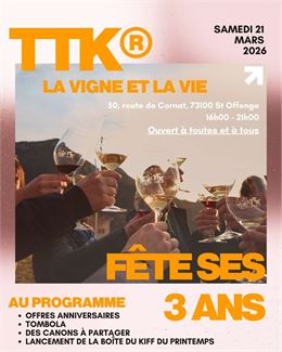TTK® Fête ses 3 ans - TTK® LA Vigne et LA Vie